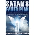 thumbnail image 1 of Satan's Failed Plan: Isaiah 14:14 I will ascend above the heights of the clouds; I will be like the most High., (Hardcover), 1 of 1