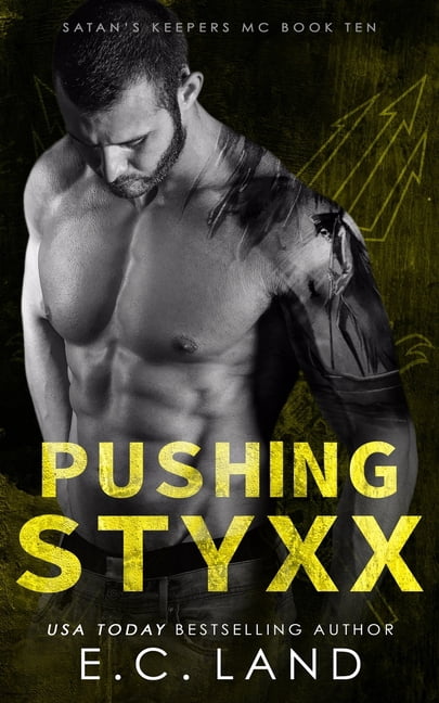 Satan's Keepers MC Pushing Styxx, Book 10, (Paperback)
