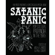 Satanic Panic: Pop-Cultural Paranoia in the 1980s (Paperback)