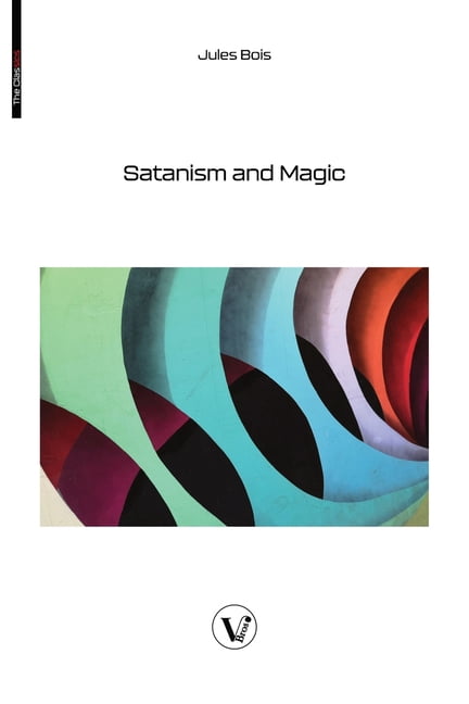 Satanism and Magic, (Paperback)