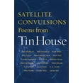 thumbnail image 1 of Satellite Convulsions: Poems from Tin House (Paperback), 1 of 1