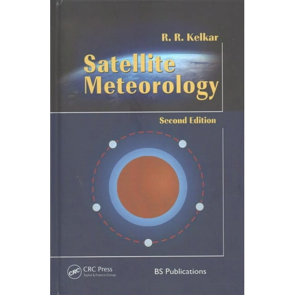 Satellite Meteorology, Second Edition (Hardcover)