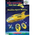 thumbnail image 1 of Pre-Owned Satellite Space Mission (the Magic School Bus Rides Again): Volume 4 (Paperback) 1338262513 9781338262513, 1 of 1