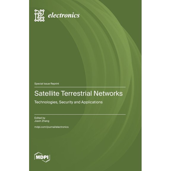 Satellite Terrestrial Networks: Technologies, Security and Applications, (Hardcover)