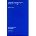 thumbnail image 1 of Pre-Owned Satellite Thermal Control for Systems Engineers: 181 (AIAA Education) Paperback, 1 of 1