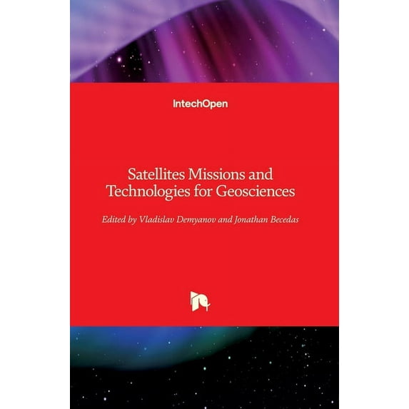Satellites Missions and Technologies for Geosciences (Hardcover)