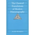 thumbnail image 1 of Sather Classical Lectures: The Classical Foundations of Modern Historiography (Series #54) (Edition 1) (Paperback), 1 of 1