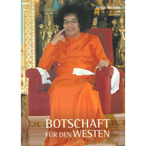 Sathya Sai Baba Botschaft für den Westen (Paperback)