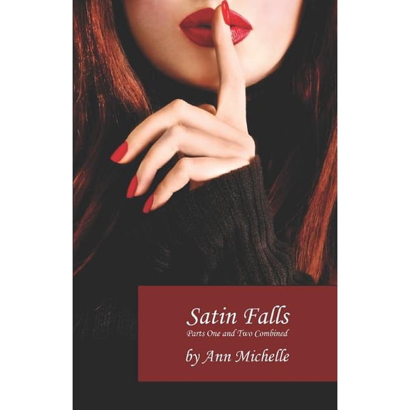 Satin Falls : The Complete Story