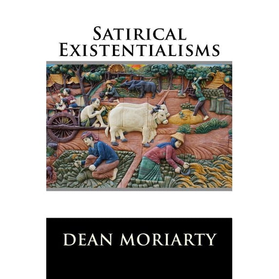 Satirical Existentilaisms : Short Stories