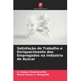 thumbnail image 1 of Satisfação do Trabalho e Enriquecimento dos Empregados na Indústria do Açúcar (Paperback), 1 of 1
