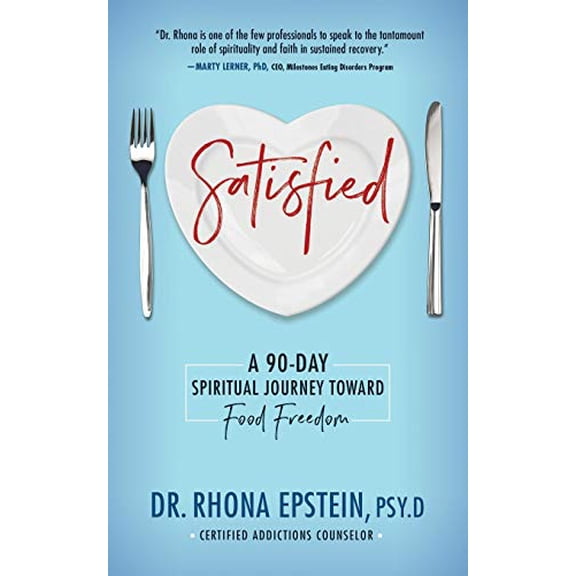 Pre-Owned Satisfied: A 90-Day Spiritual Journey Toward Food Freedom (Paperback) 0998325325 9780998325323