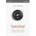 thumbnail image 1 of Satisfied Bible Study Guide: Discovering Contentment in a World of Consumption, (Paperback), 1 of 1