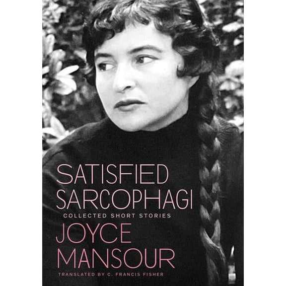 Satisfied Sarcophagi: Collected Short Stories