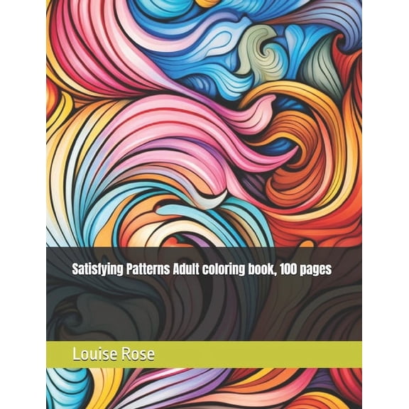 Satisfying Patterns Adult coloring book, 100 pages, (Paperback)