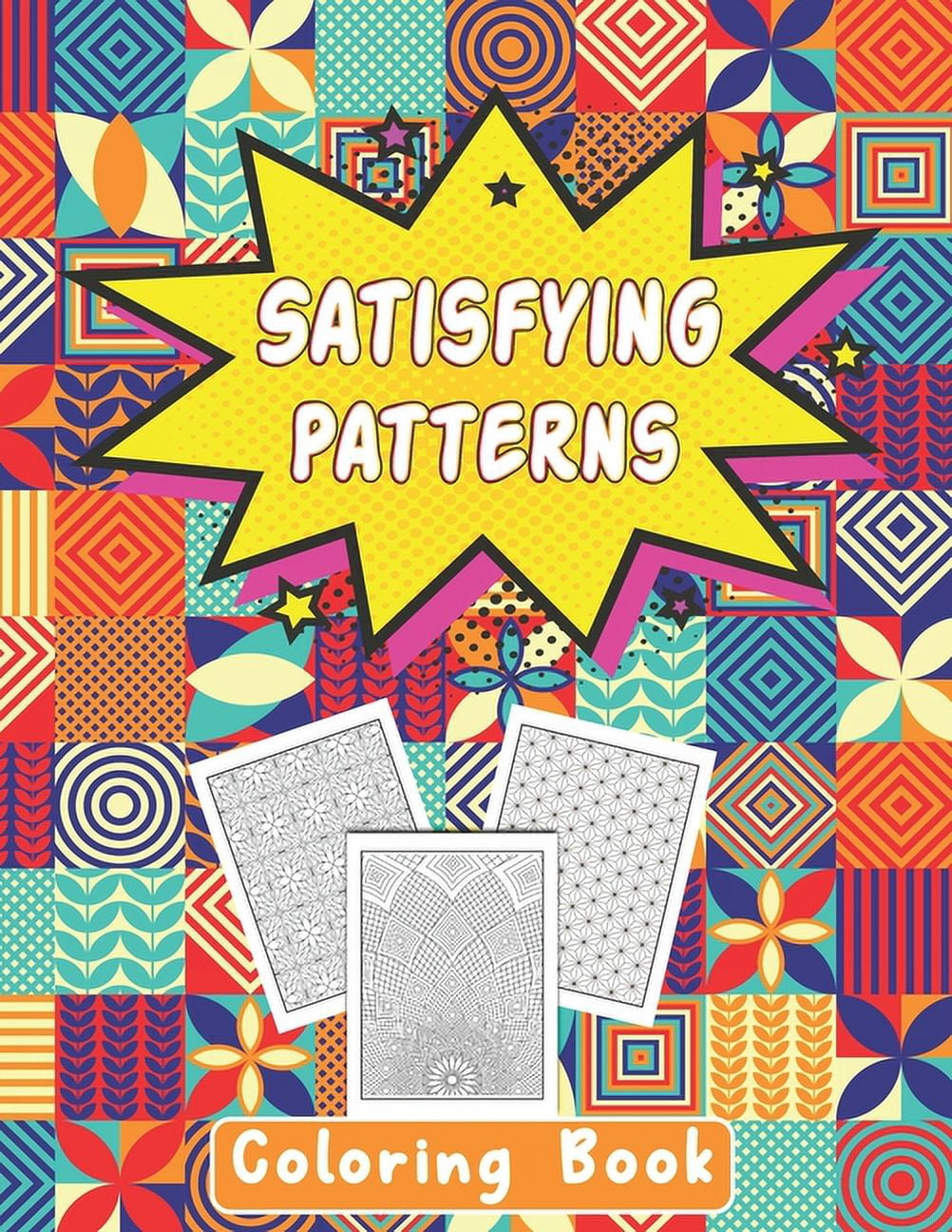 Satisfying Patterns Coloring Book: This Book Will Help To Coloring Book ...