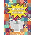 thumbnail image 1 of Satisfying Patterns Coloring Book: This Book Will Help To Coloring Book Perfect Patterns for Adults, Teens, and Kids Calming Art Pages With Simple Geometric and Funny Designs (Paperback), 1 of 1