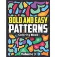 Satisfying Patterns for Mindfulness Bold & Easy Patterns Coloring Book ...