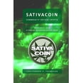 thumbnail image 1 of Sativacoin - Commodity Driven Crypto (A Concise Sativacoin History Book) (Paperback), 1 of 1