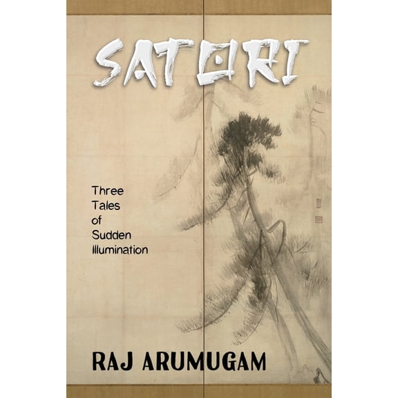 Satori: (Three Tales of Illumination), (Paperback)