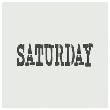 Saturday Text DIY Cookie Wall Craft Stencil - 5.5 Inch