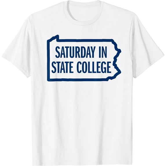 Saturday in State College PA is for Football T-Shirt