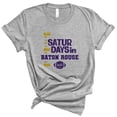 thumbnail image 1 of Saturdays in Baton Rouge Shirt Unisex Medium Grey, 1 of 1