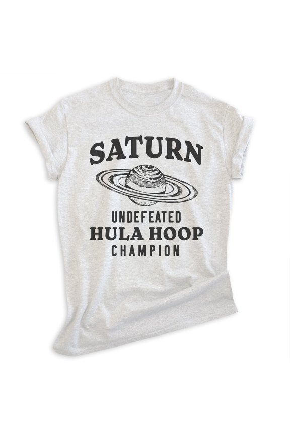 Saturn Undefeated Hula Hoop Champion T-shirt, Unisex Women's Men's Funny Planet Outer Space Shirt , Heather Ash, Medium