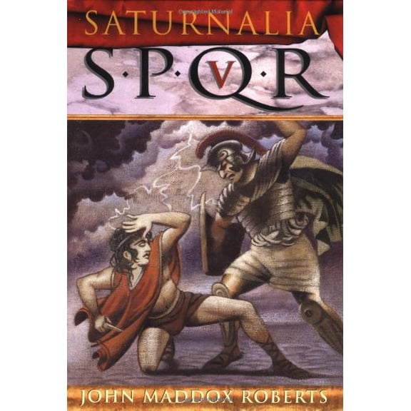 Pre-Owned SPQR V: Saturnalia (The SPQR Roman Mysteries) (Hardcover) 0312205821