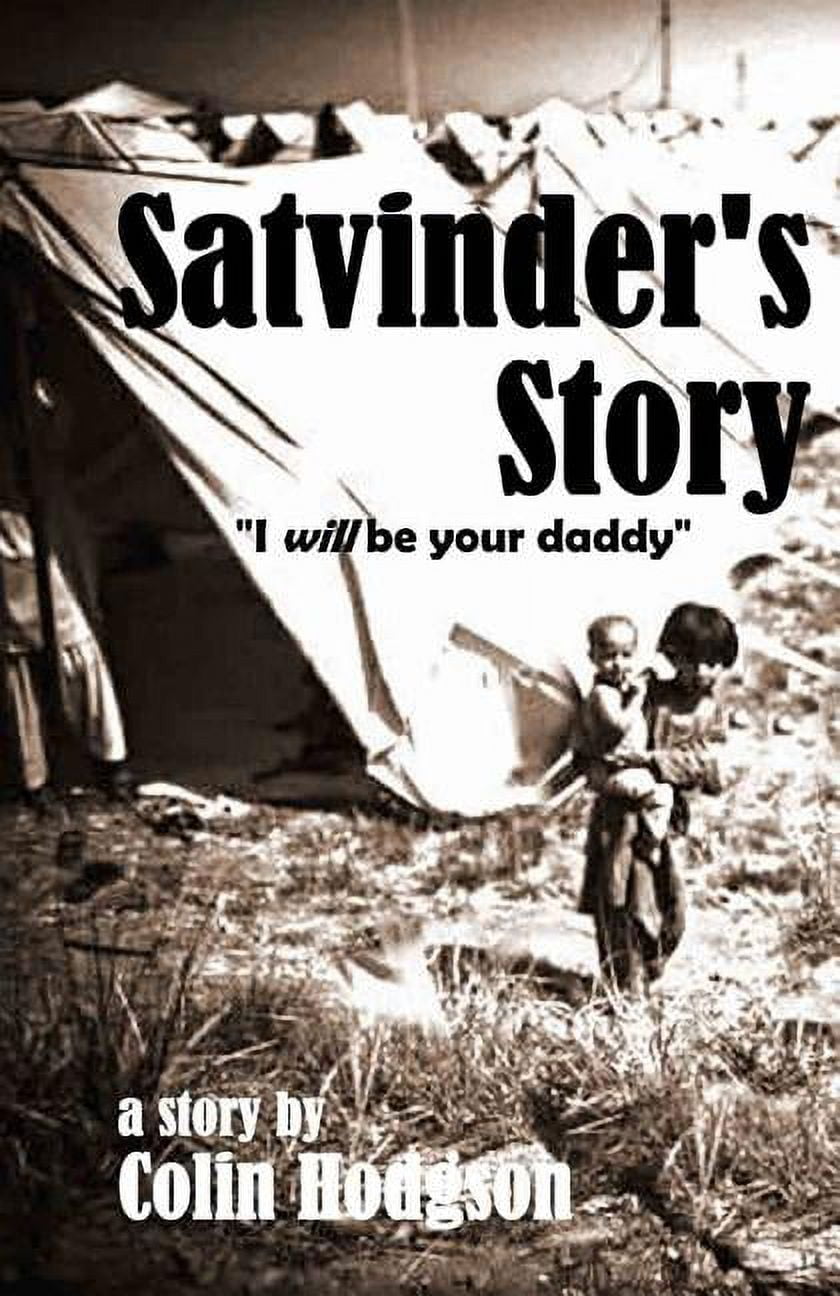 Satvinder's Story, (Paperback)