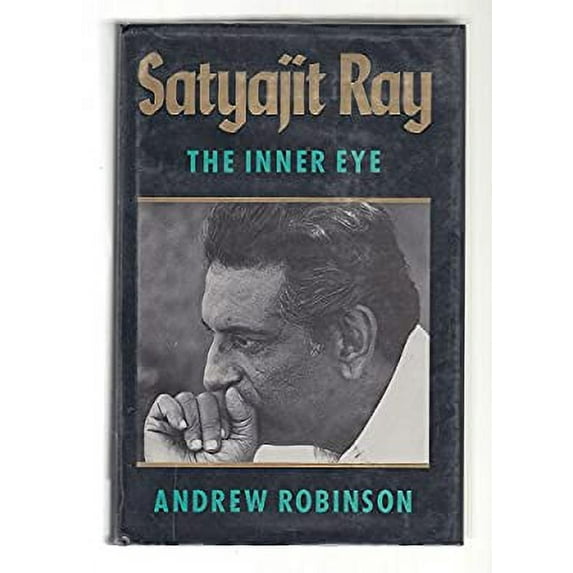 Pre-Owned Satyajit Ray: The Inner Eye (Hardcover) 0520069056 9780520069053