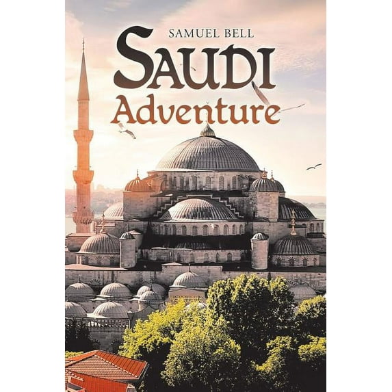 Saudi Adventure, (Paperback)
