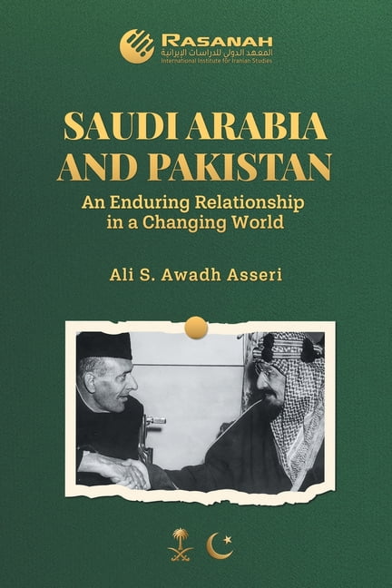 Saudi Arabia and Pakistan: An Enduring Relationship in a Changing World, (Paperback)