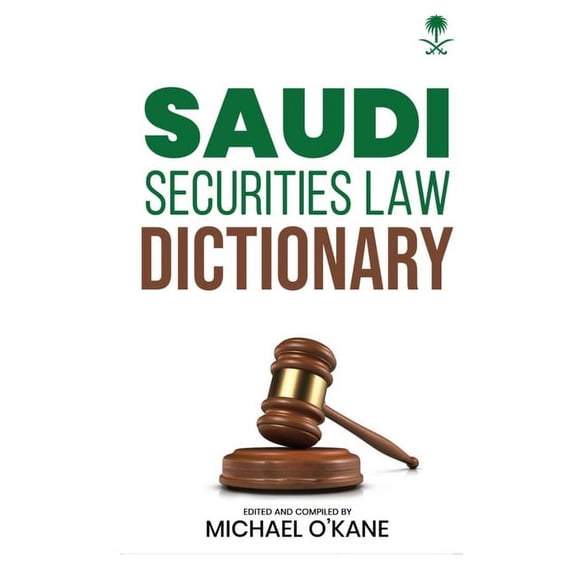 Saudi Securities Law Dictionary, (Paperback)