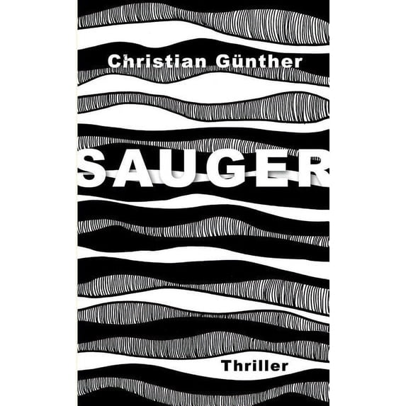 Sauger: Thriller, (Paperback)