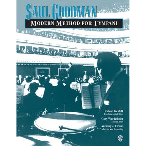 Pre-Owned Saul Goodman -- Modern Method for Tympani (Paperback 9780757991004) by Saul Goodman, Roland Kohloff, Gary Werdesheim