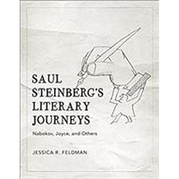 Pre-Owned Saul Steinberg's Literary Journeys: Nabokov, Joyce, and Others Hardcover