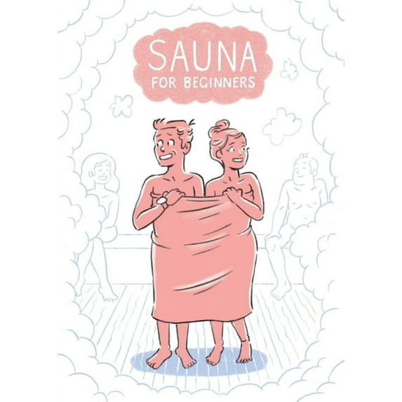Sauna for Beginners: A Pocket Guide, (Paperback)