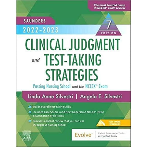Pre-Owned Saunders 2022-2023 Clinical Judgment and Test-Taking Strategies: Passing Nursing School and the Nclex(r) Exam (Paperback) 032376388X 9780323763882