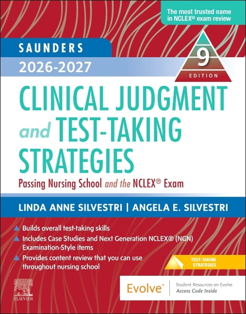 Saunders 2026-2027 Clinical Judgment and Test-Taking Strategies: Passing Nursing School and the Nclex(r) Exam, (Paperback)