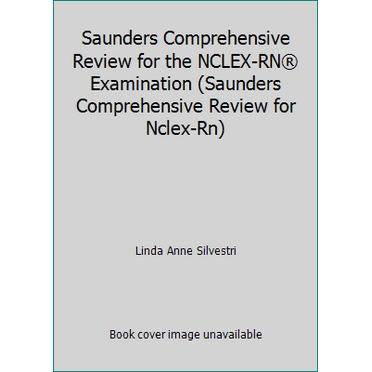 Pre-Owned Saunders Comprehensive Review for the NCLEX-RN® Examination (Saunders Comprehensive Review for Nclex-Rn) (Paperback) 141603708X 9781416037088