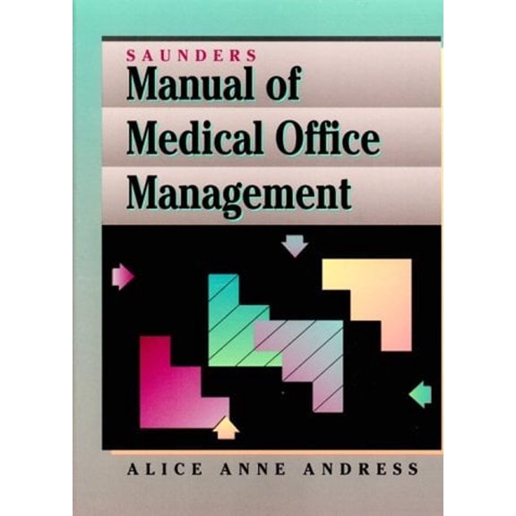 Pre-Owned Saunders Manual of Medical Office Management (Hardcover) 0721648207 9780721648200