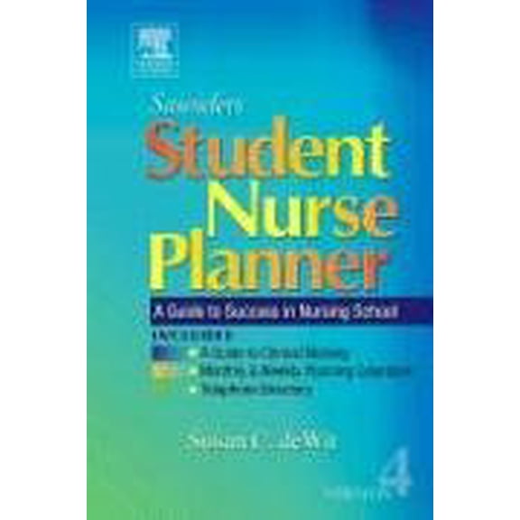 Pre-Owned Saunders Student Nurse Planner: A Guide to Success in Nursing School (Paperback) 0721698778 9780721698779