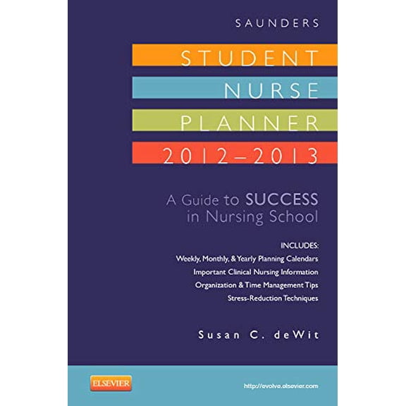 Pre-Owned Saunders Student Nurse Planner: A Guide to Success in Nursing School (Spiral-bound) 1455742473 9781455742479