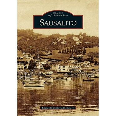 Pre-Owned Sausalito (Images of America (Arcadia Publishing)) Paperback