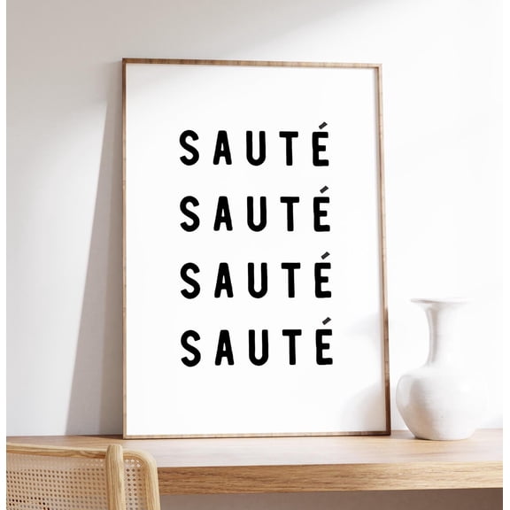 Saute' Typography Print, Home Kitchen Wall Decor, Modern and Minimalist Poster, Cooking Art, Culinary Wall Print,, Unframed Paper Poster 24x36in