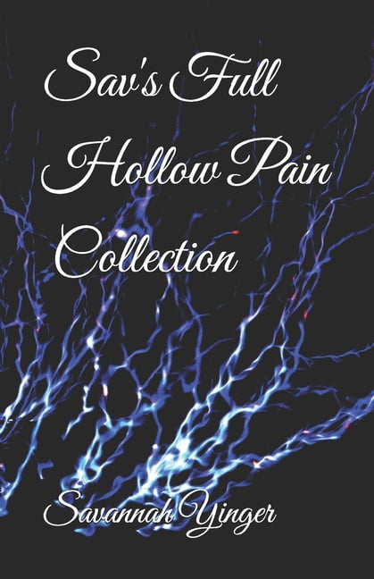 Sav's Full Hollow Pain Collection, (Paperback)