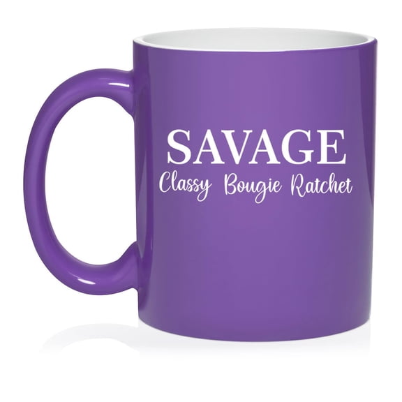 Savage Classy Bougie Ratchet Ceramic Coffee Mug Tea Cup Gift for Her, Him, Friend, Coworker, Wife, Husband (11oz Purple)