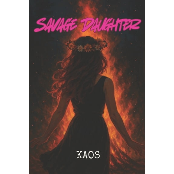 Savage Daughter, (Paperback)