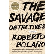 The Savage Detectives A Novel Paperback